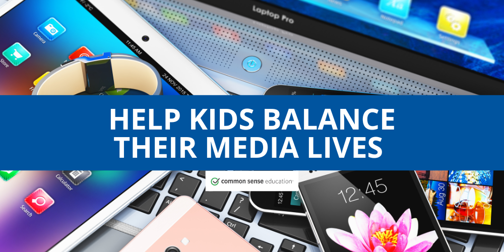 Help Kids Balance Their Media Lives text over a background with phones and computers